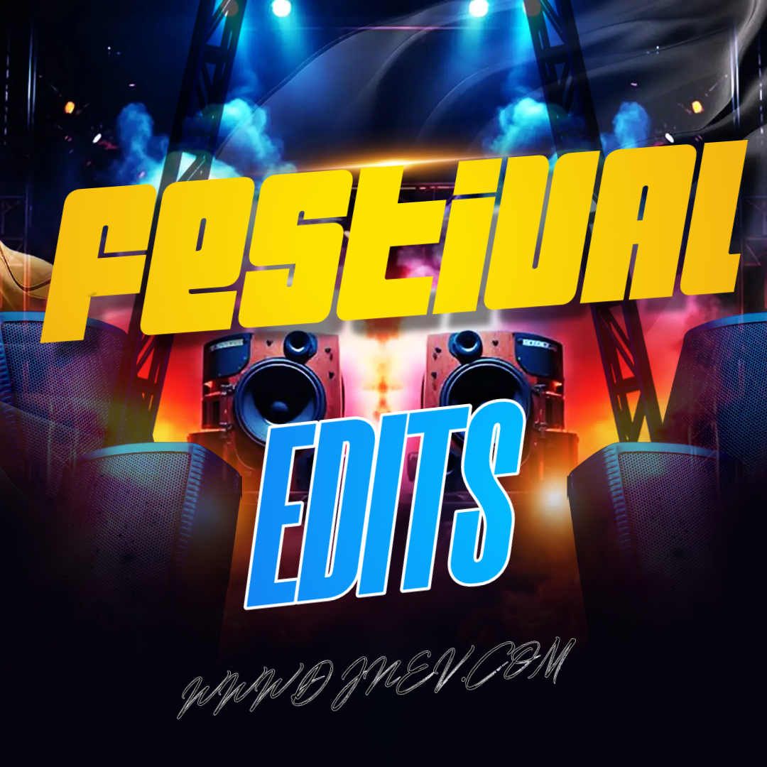 FESTIVAL EDITS 16-12-2024